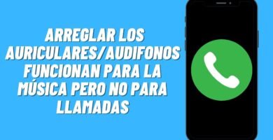 Audífonos que no se conectan en llamadas de voz: cuáles son las causas más comunes